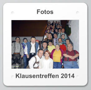Fotos Klausentreffen 2014